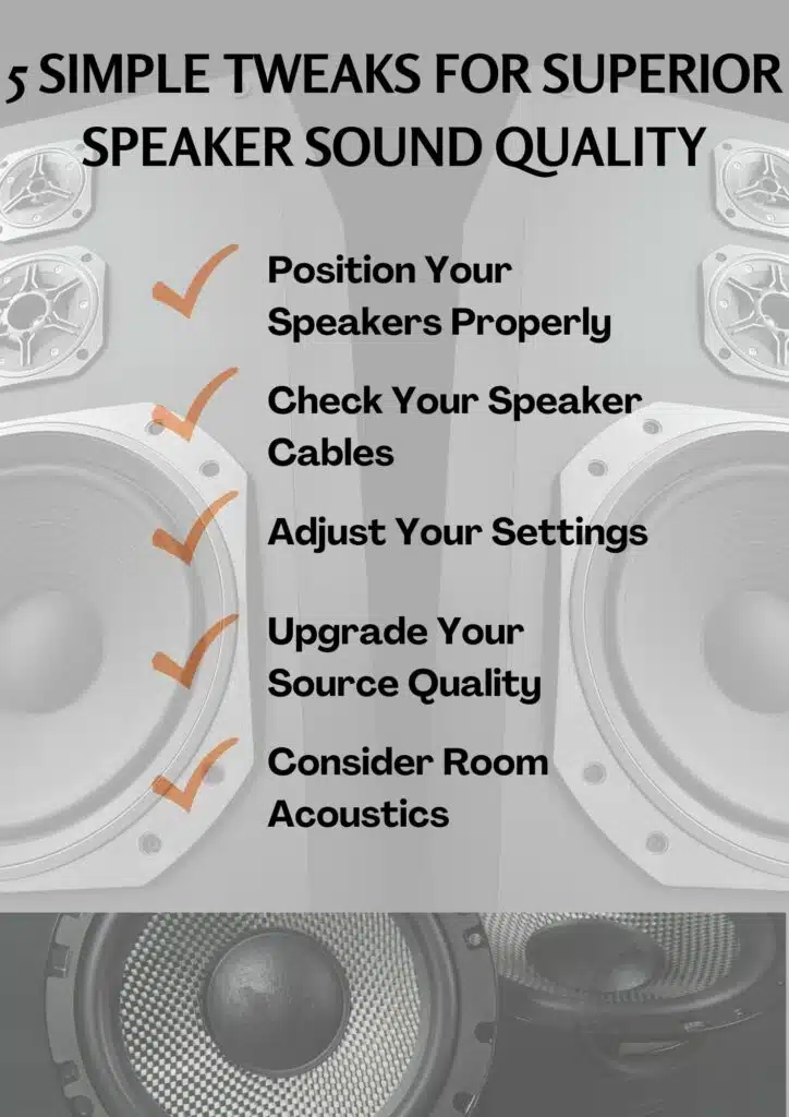 5 Simple Tweaks for Superior Speaker Sound Quality